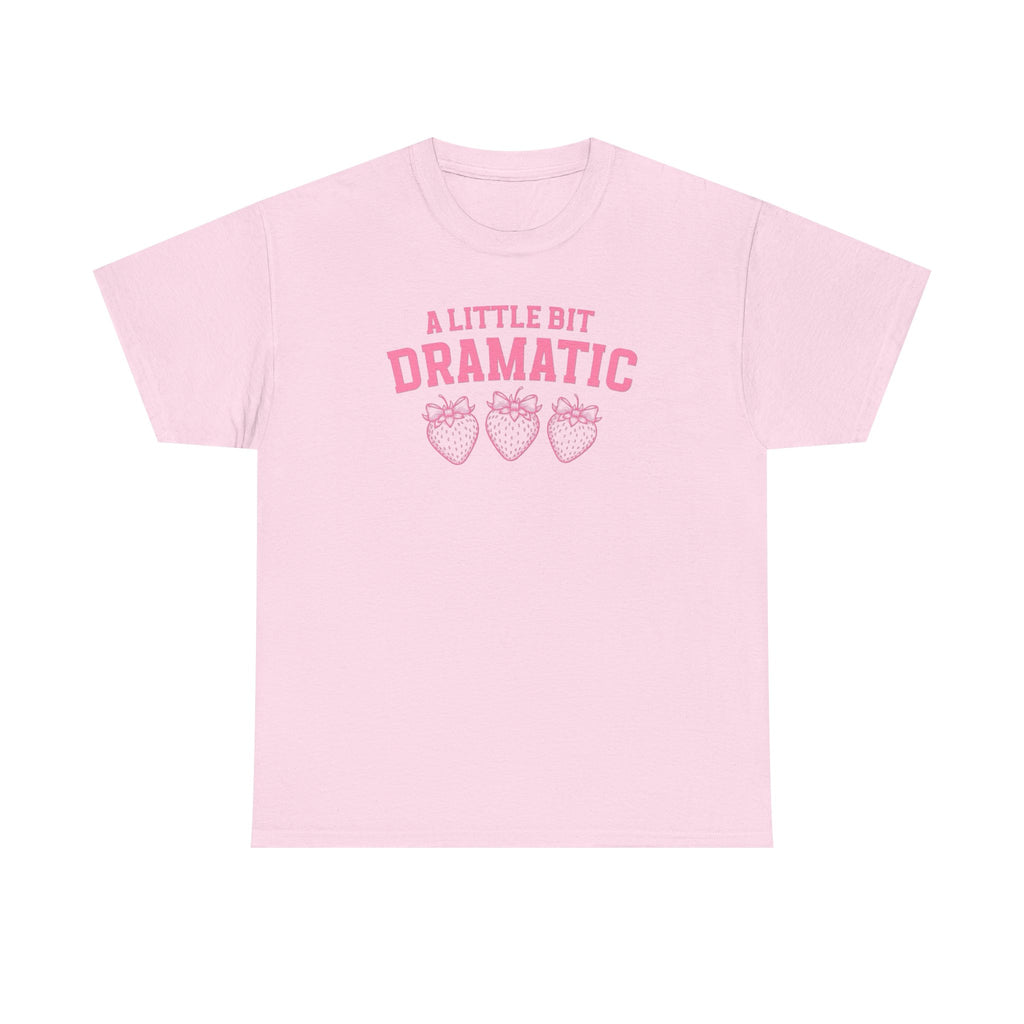 Little bit Dramatic Gildan T-Shirt