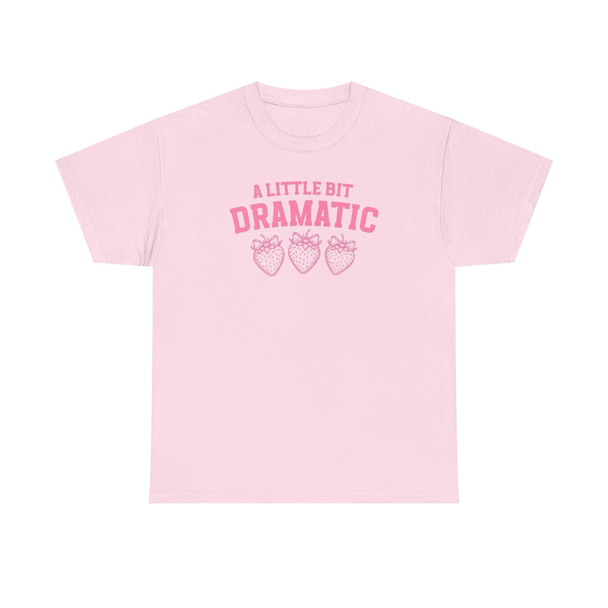 Little bit Dramatic Gildan T-Shirt