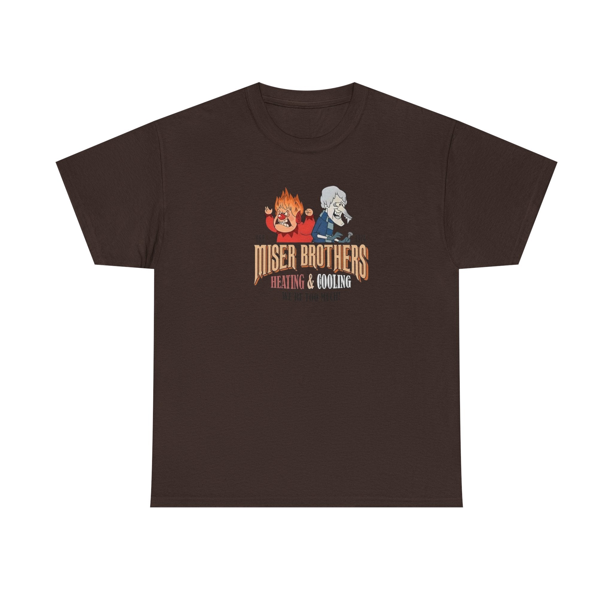 We’re Too Much Gildan T-Shirt