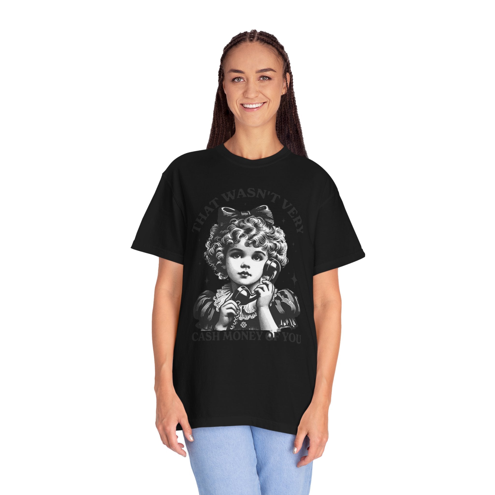 That Wasn’t Very Cash Money Unisex T-Shirt