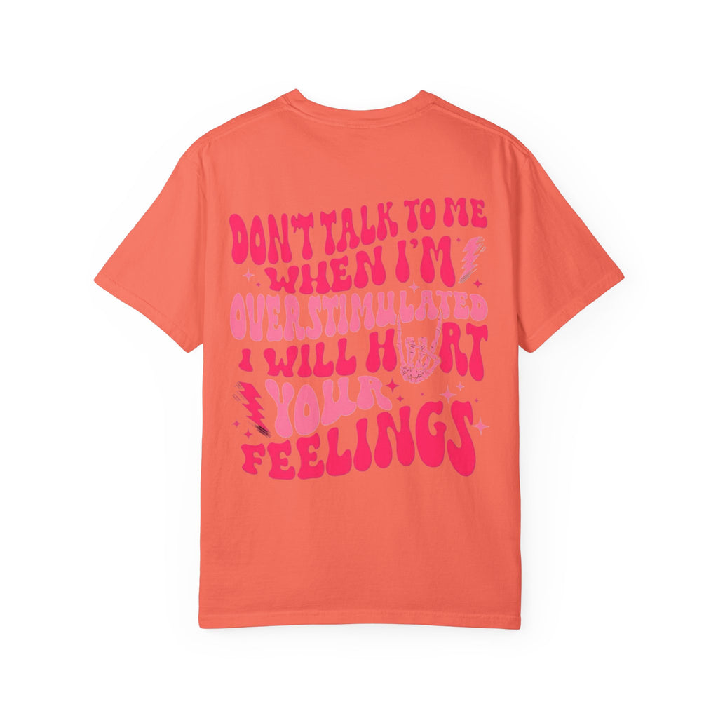 I Will Hurt Your Feelings Unisex T-Shirt