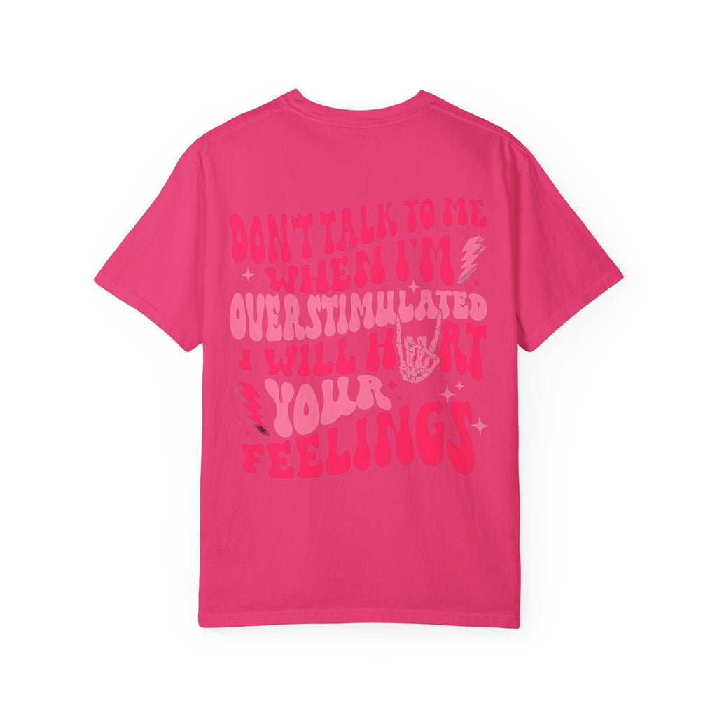 I Will Hurt Your Feelings Unisex T-Shirt