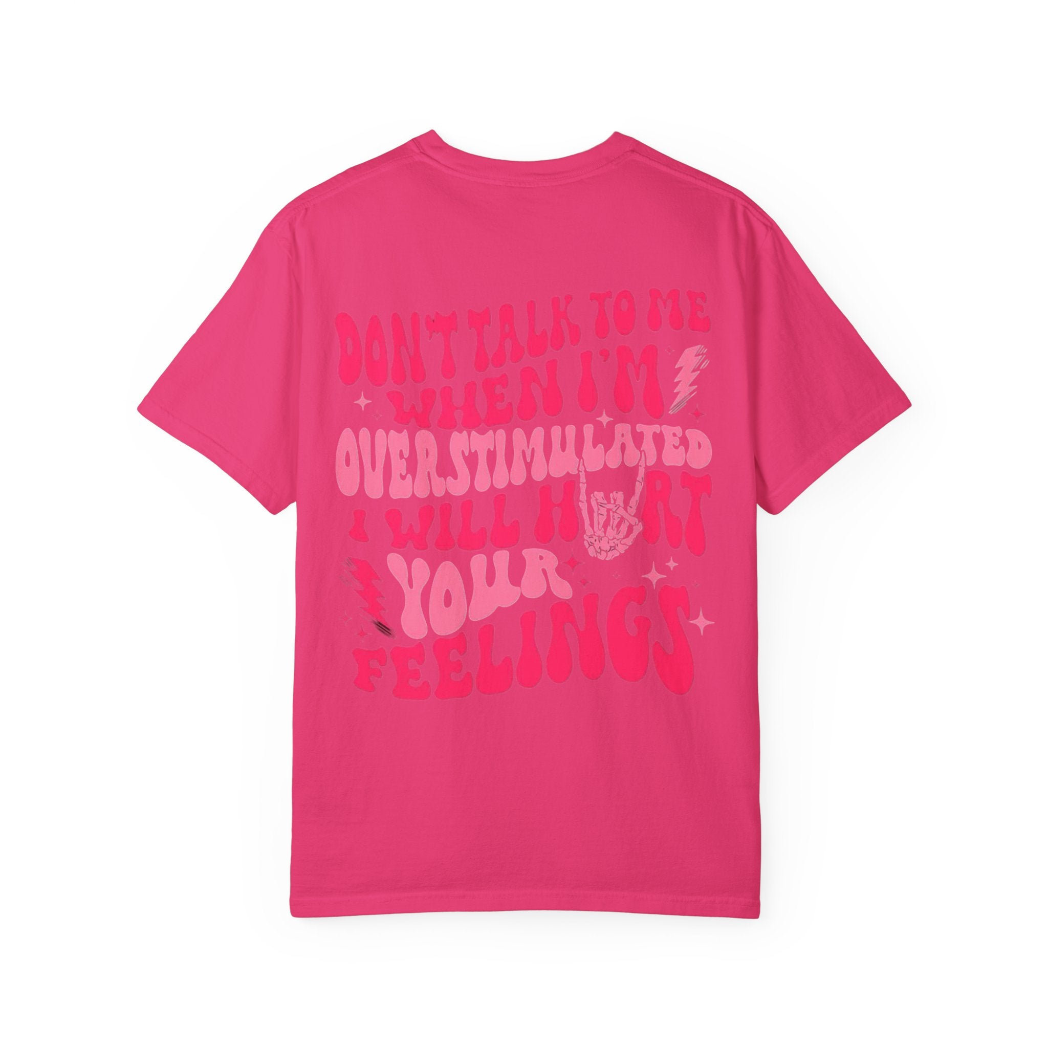 I Will Hurt Your Feelings Unisex T-Shirt