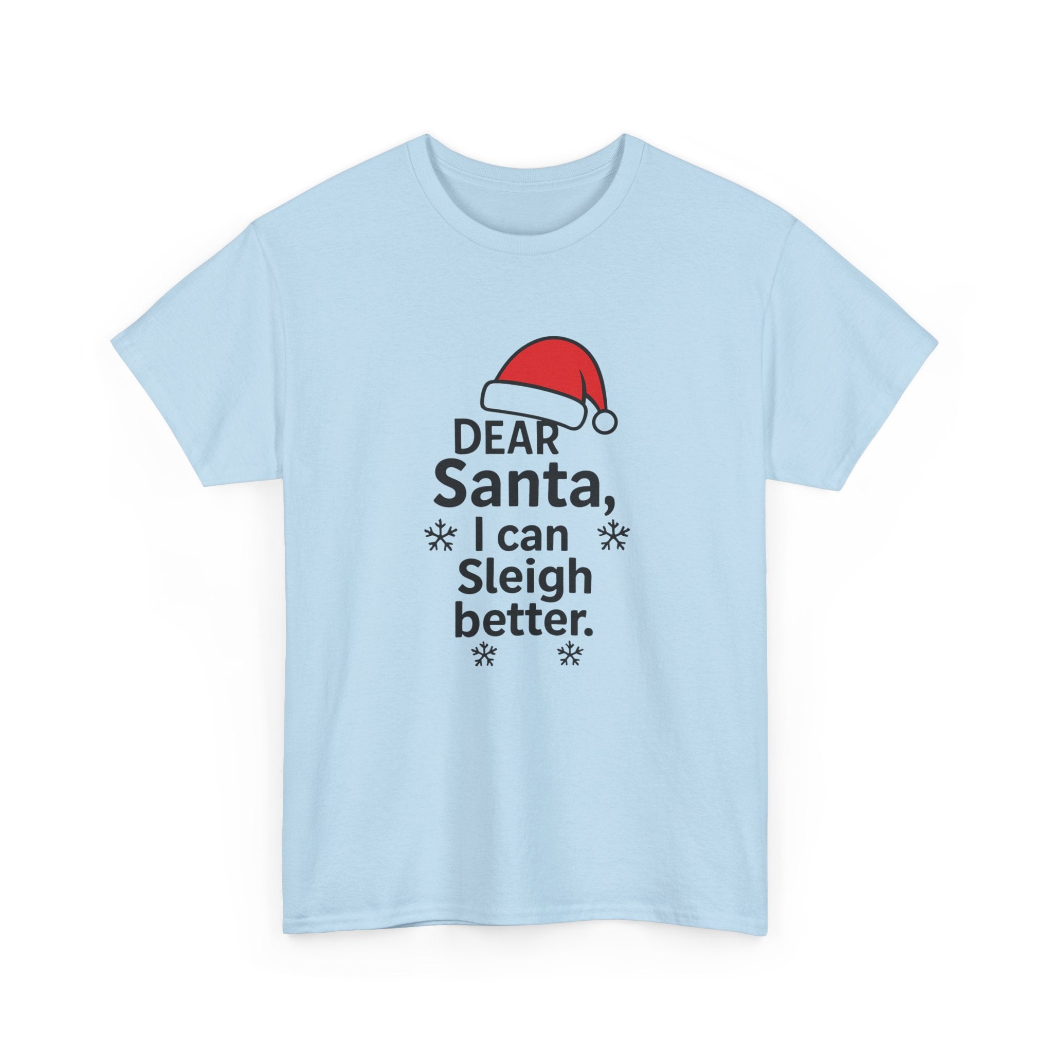 I can Sleigh Better Gildan T-Shirt