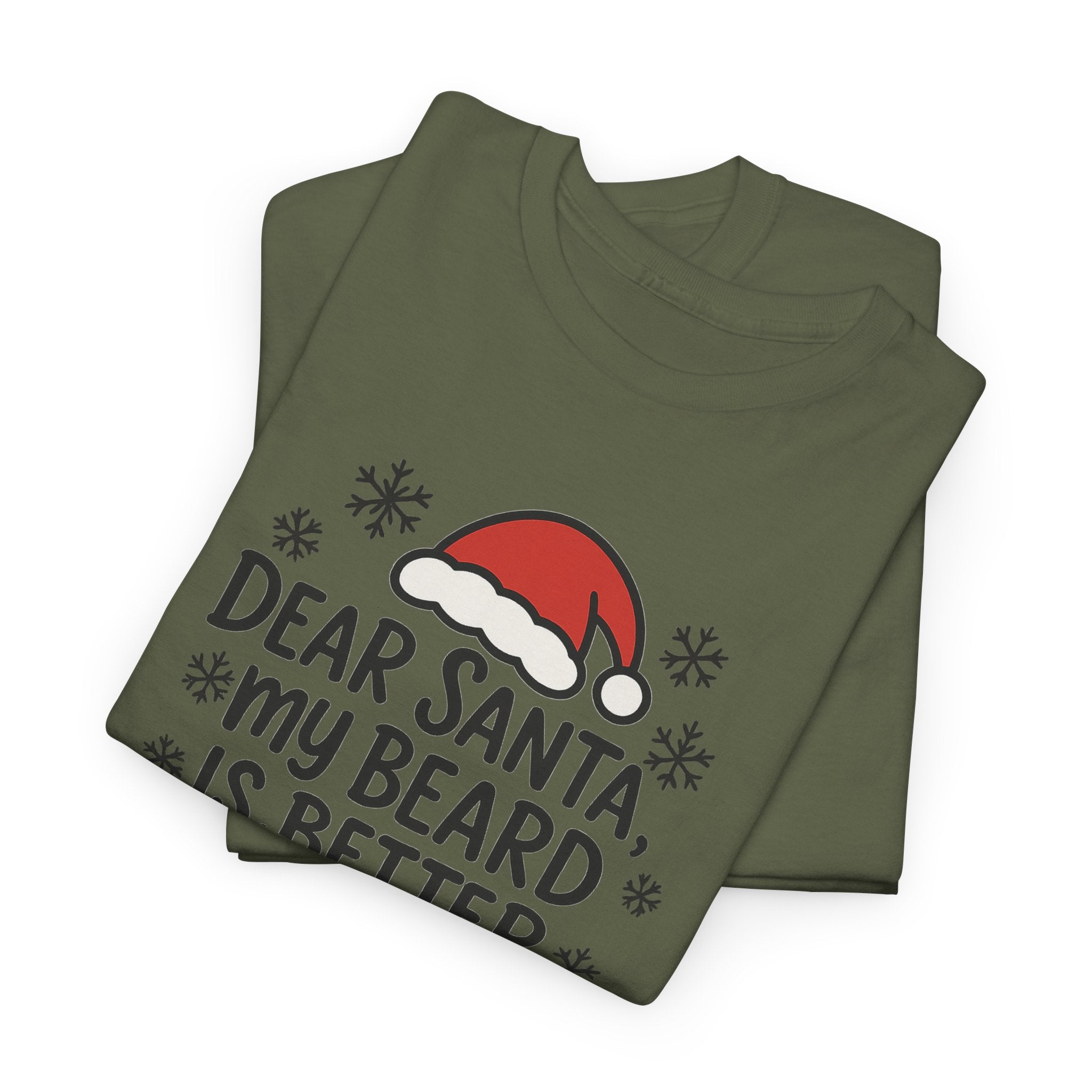 Dear Santa, My beard is Better Gildan T-Shirt