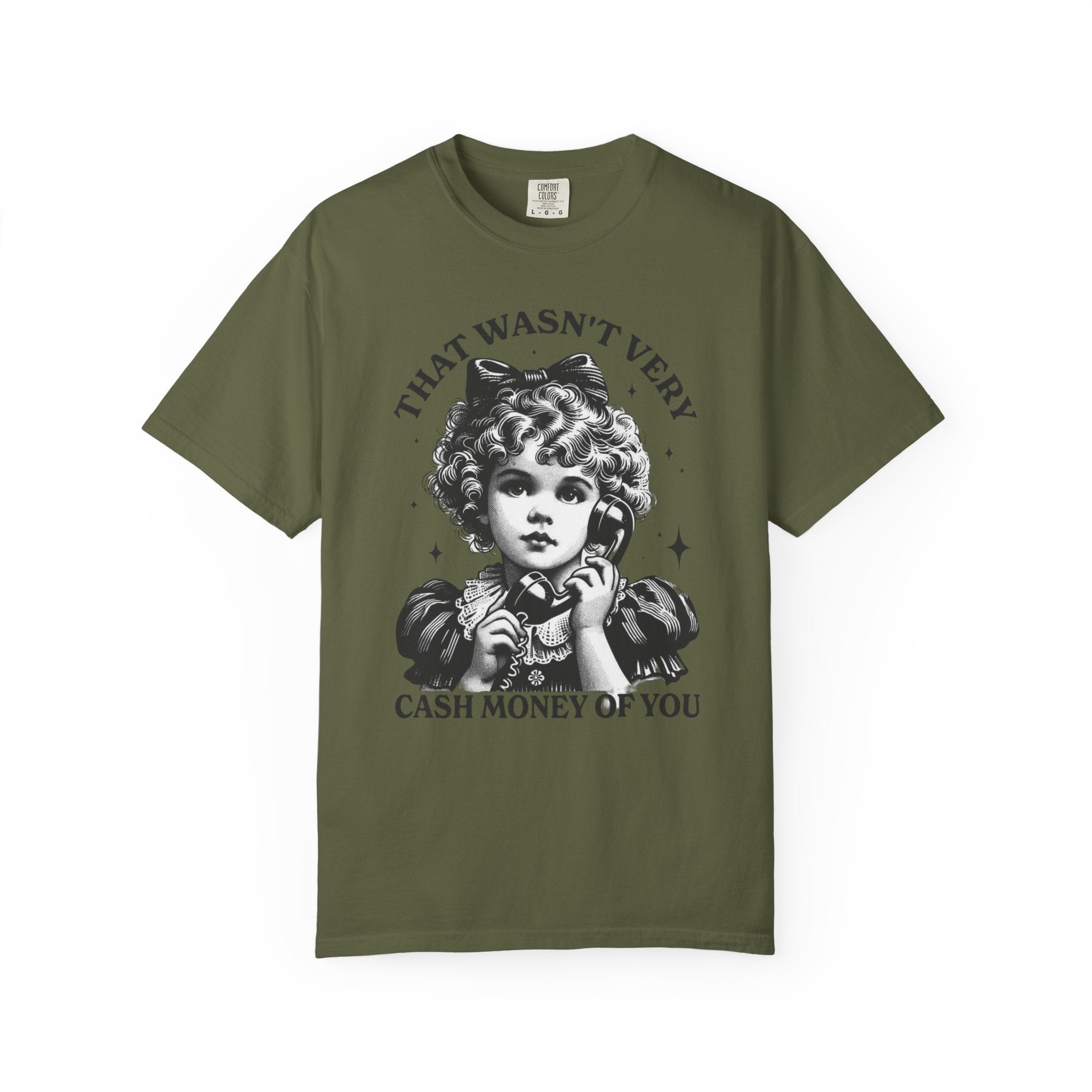 That Wasn’t Very Cash Money Unisex T-Shirt