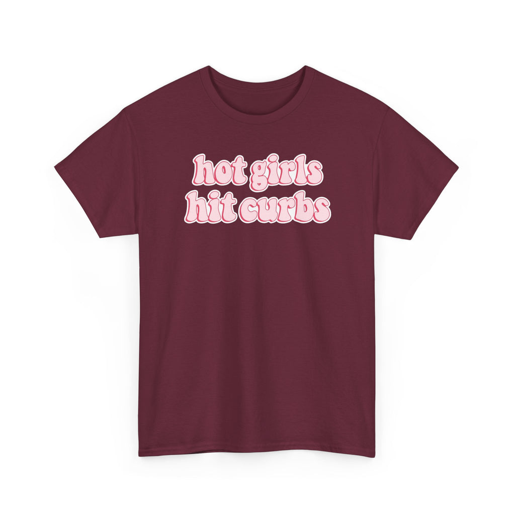 Hot Girls Hit Curbs Gildan T-Shirt