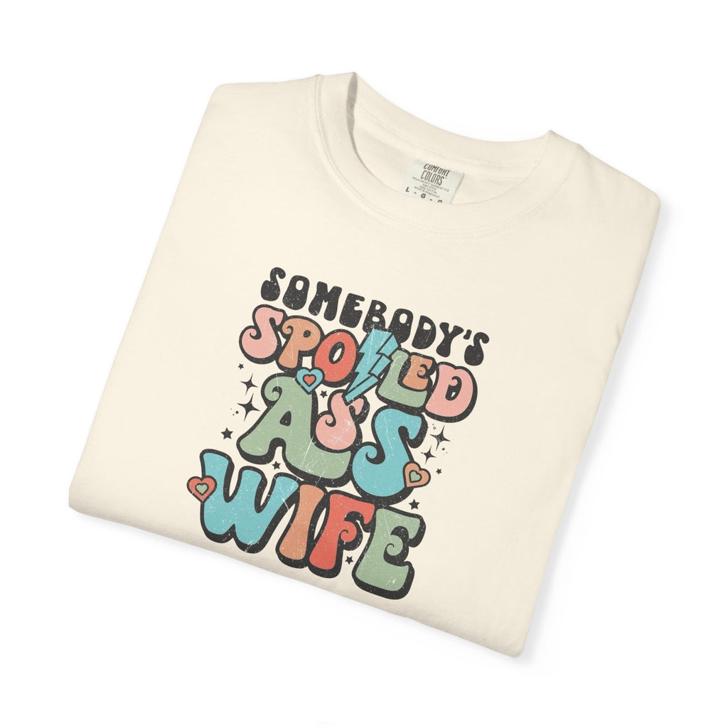 Somebody’s Spoiled Wife Unisex T-Shirt
