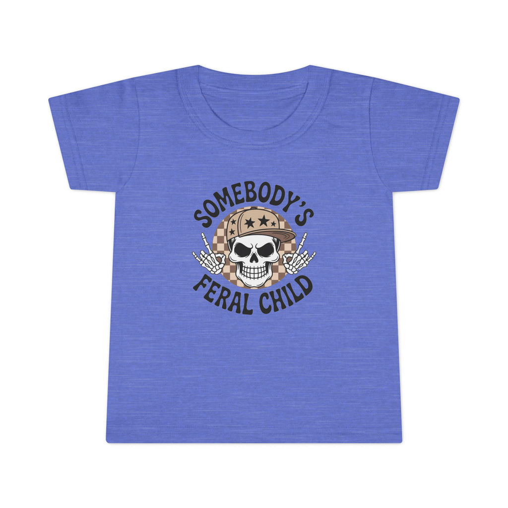Somebody’s Feral Child Toddler T-Shirt