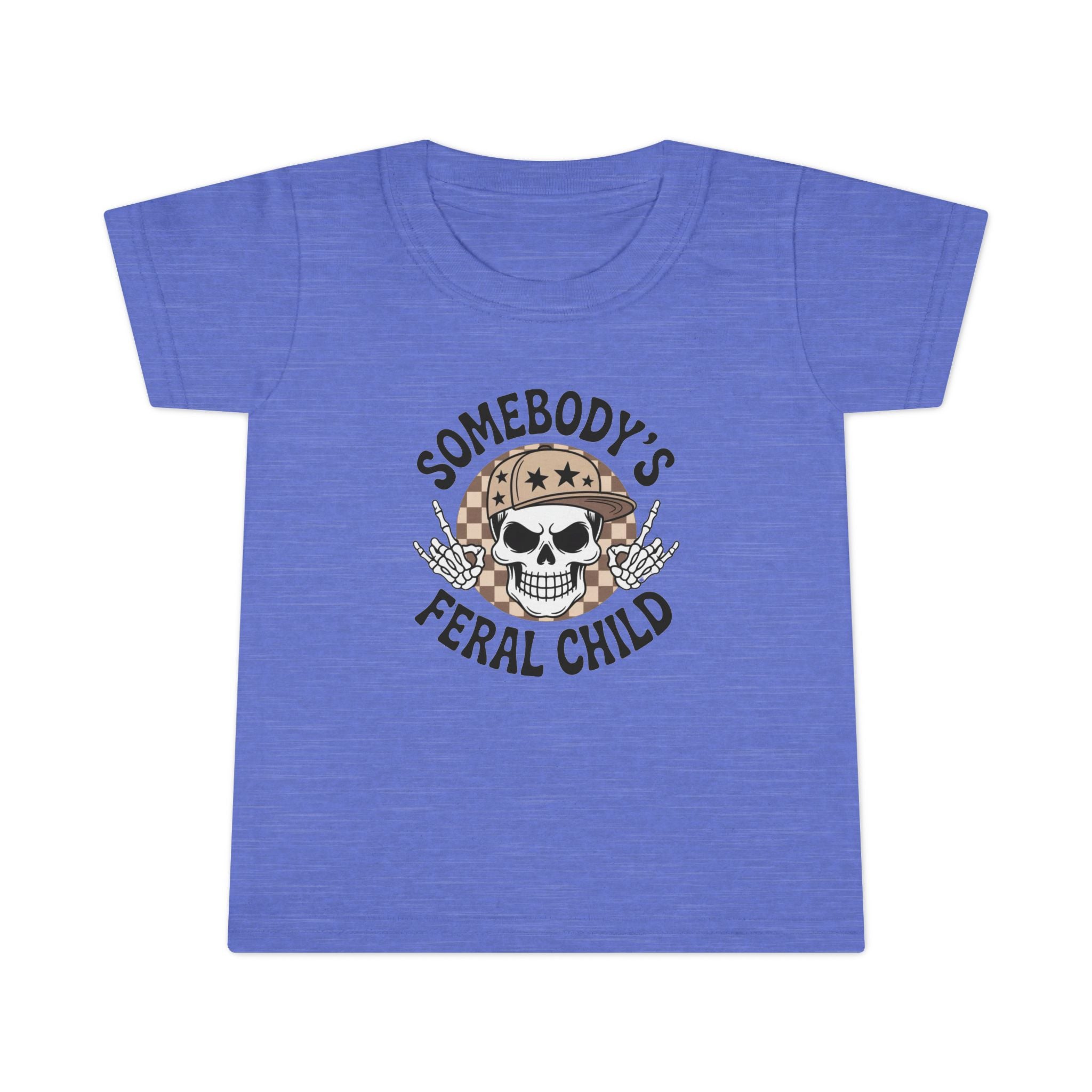 Somebody’s Feral Child Toddler T-Shirt