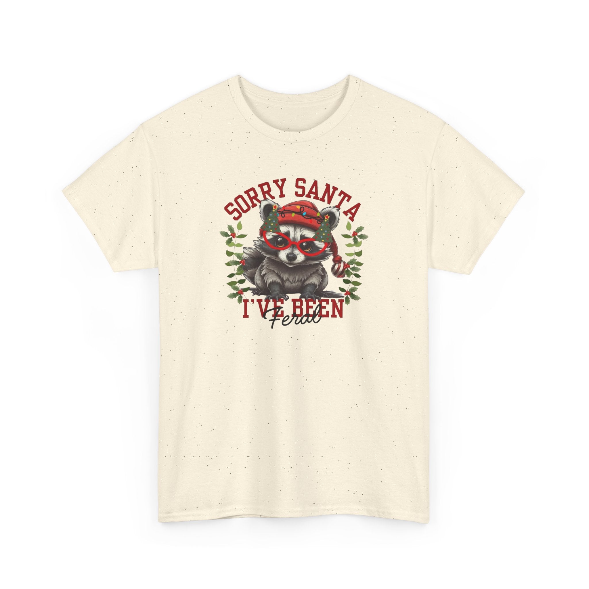 Sorry Santa I’ve Been Feral Gildan T-Shirt