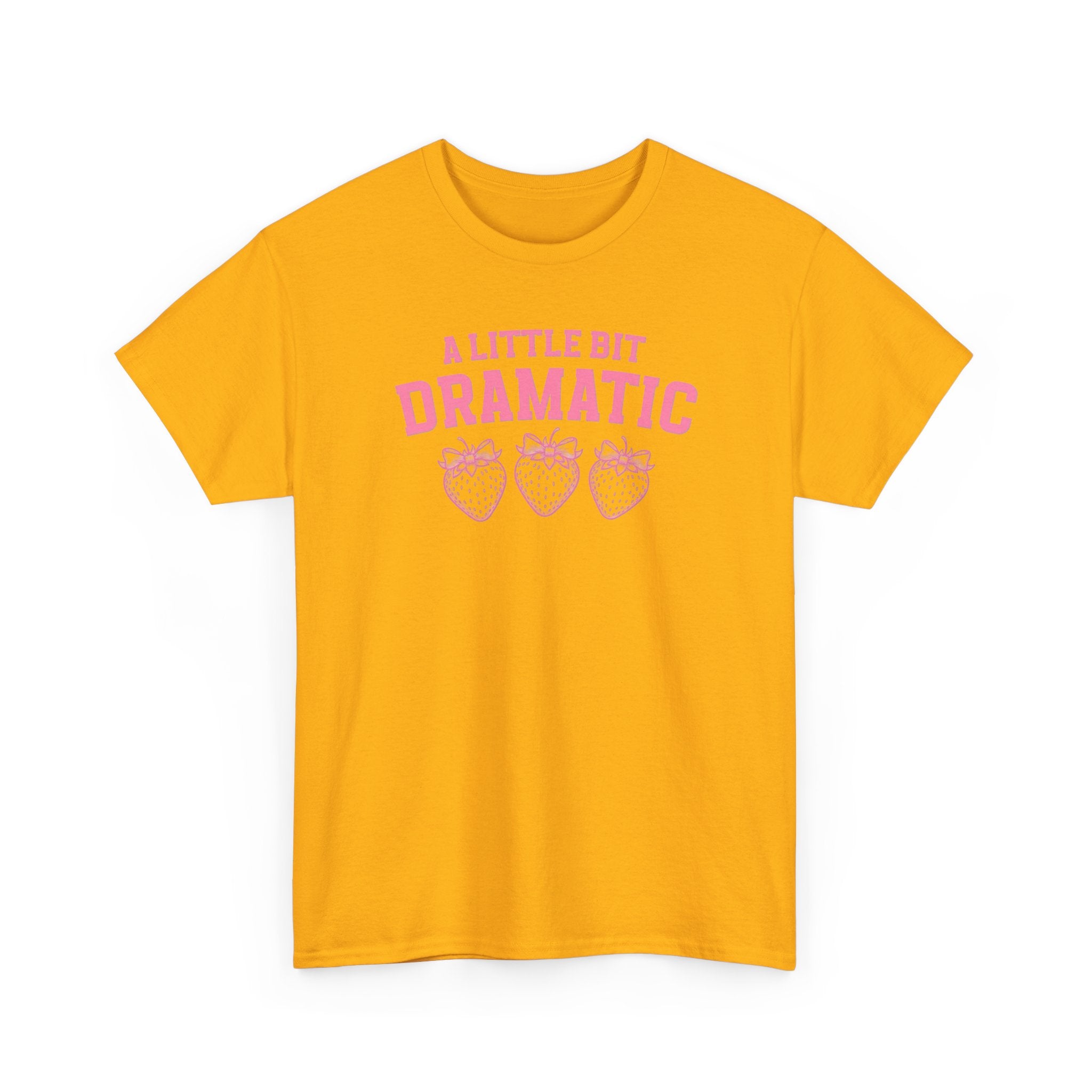 Little bit Dramatic Gildan T-Shirt