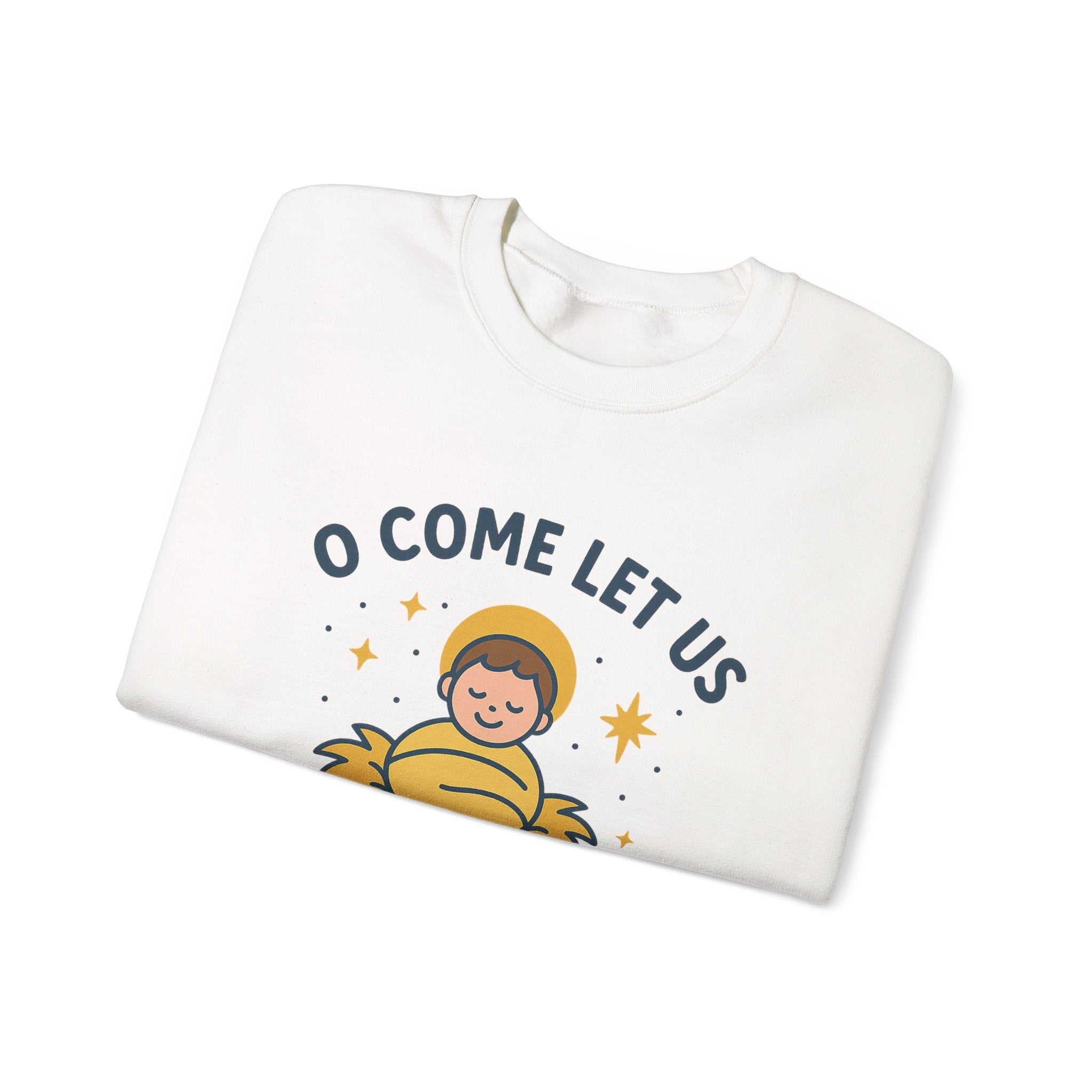 Christmas Unisex Sweatshirt O Come Let Us Adore Him