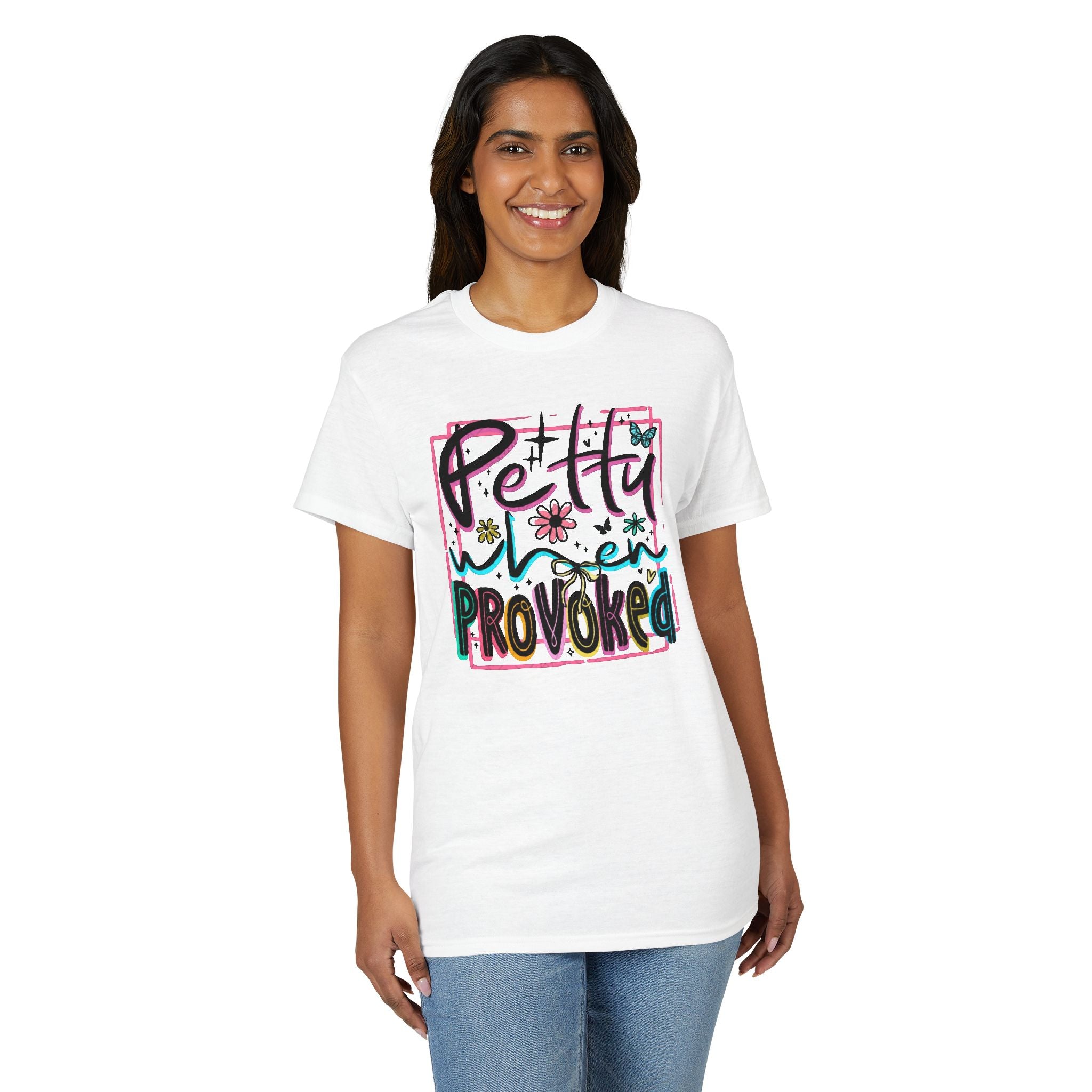 Petty When Provoked Gildan unisex T-Shirt