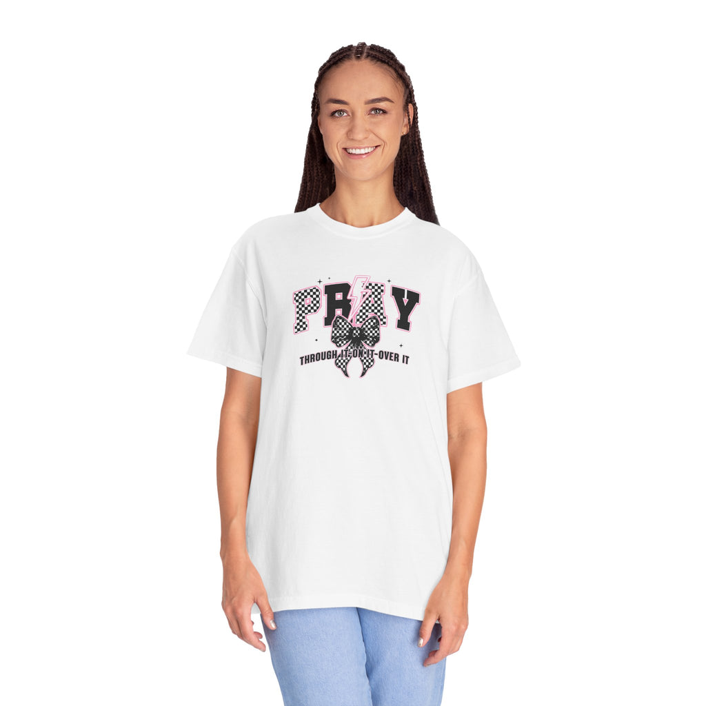 Pray on/over/through it Unisex T-Shirt