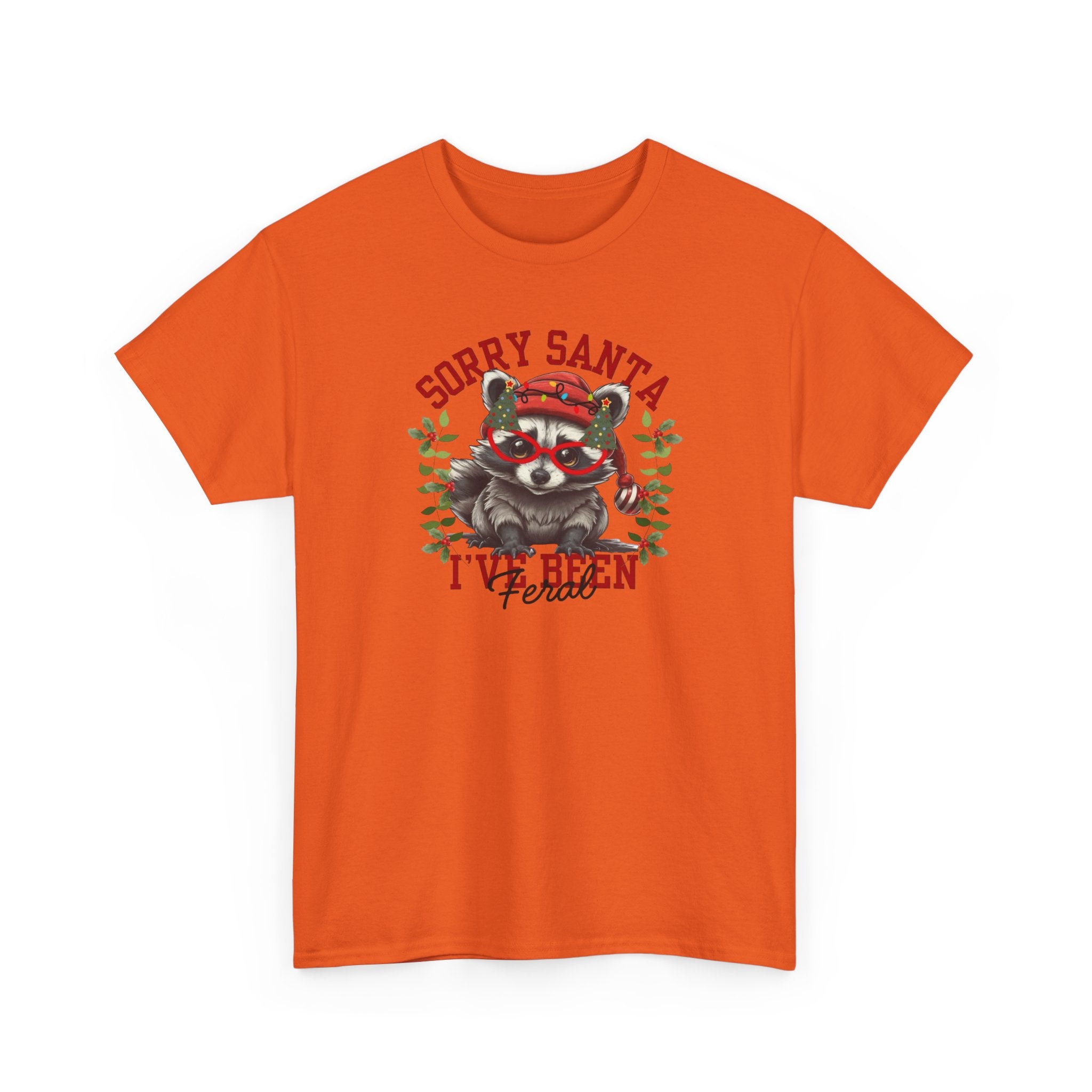 Sorry Santa I’ve Been Feral Gildan T-Shirt