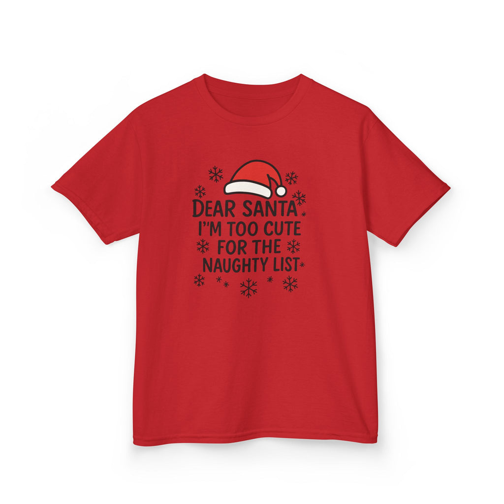 I’m too Cute for the Naughty List Kids Tee