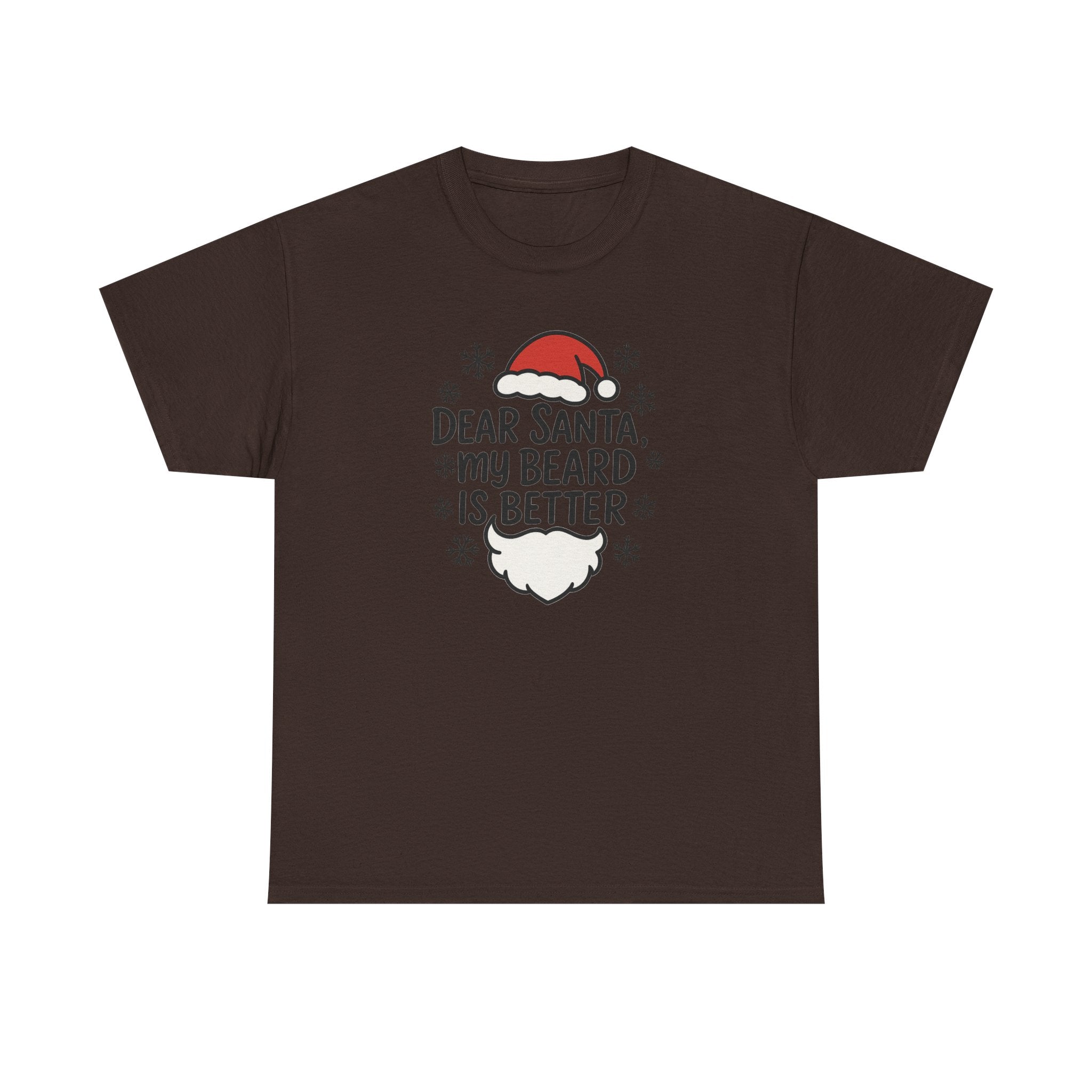 Dear Santa, My beard is Better Gildan T-Shirt