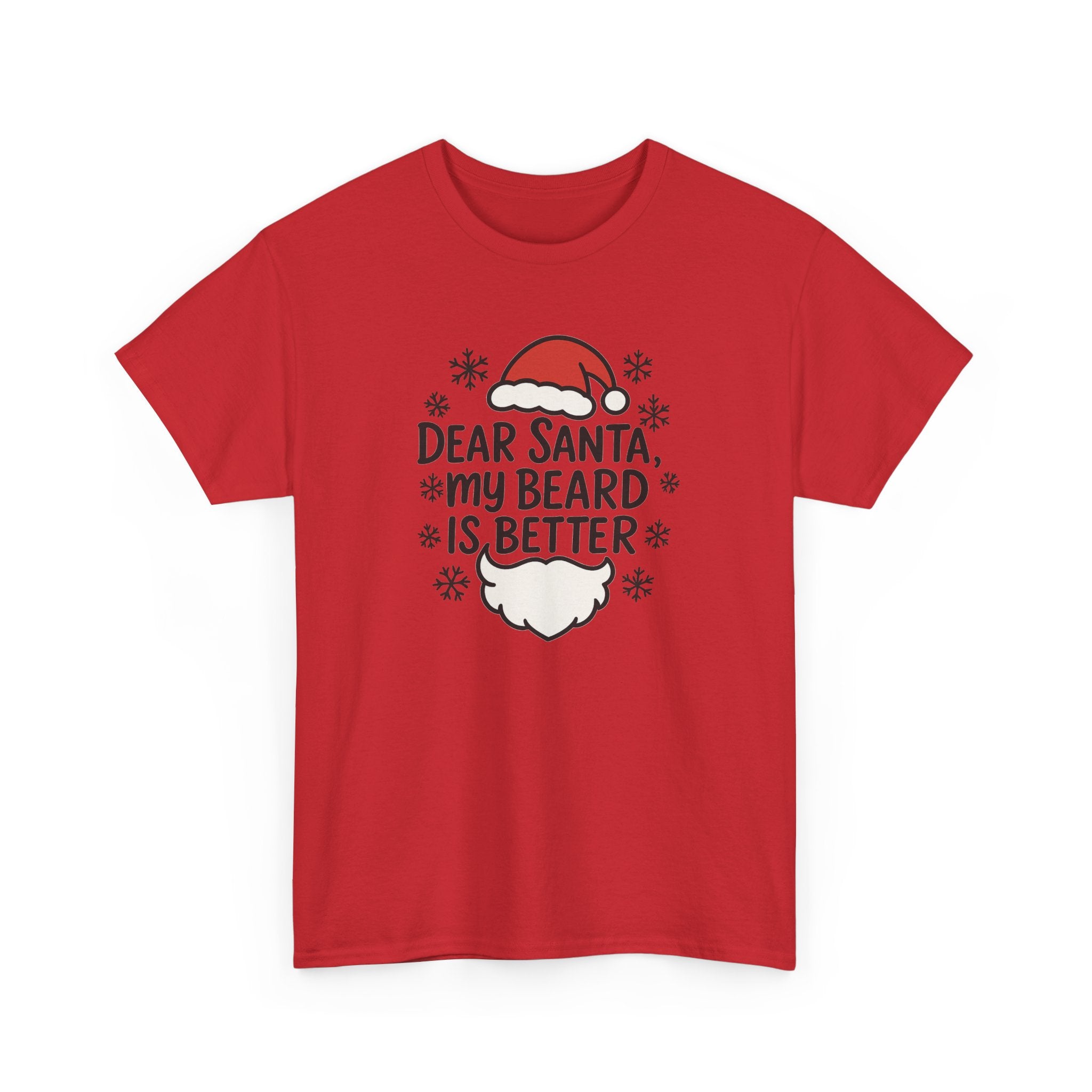 Dear Santa, My beard is Better Gildan T-Shirt