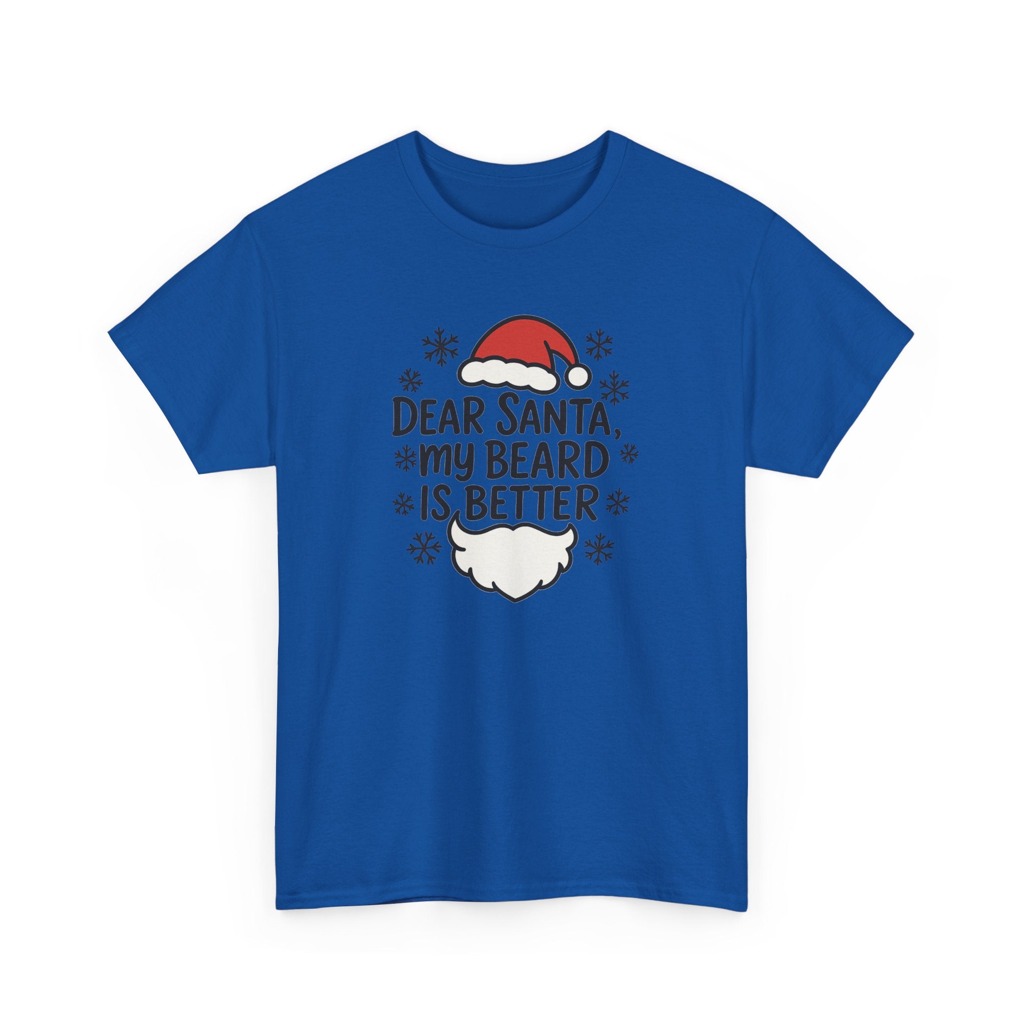 Dear Santa, My beard is Better Gildan T-Shirt