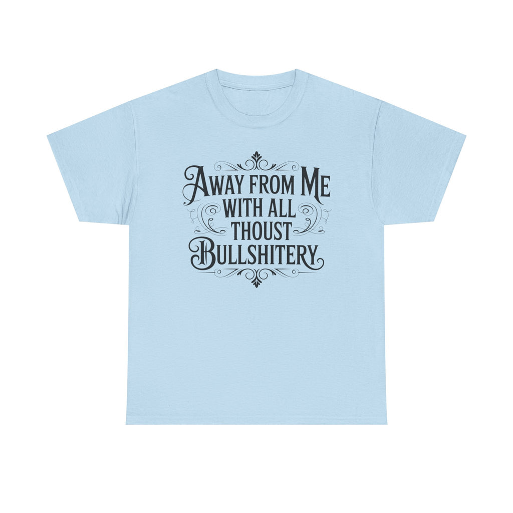 Away From Me Gildan T-Shirt