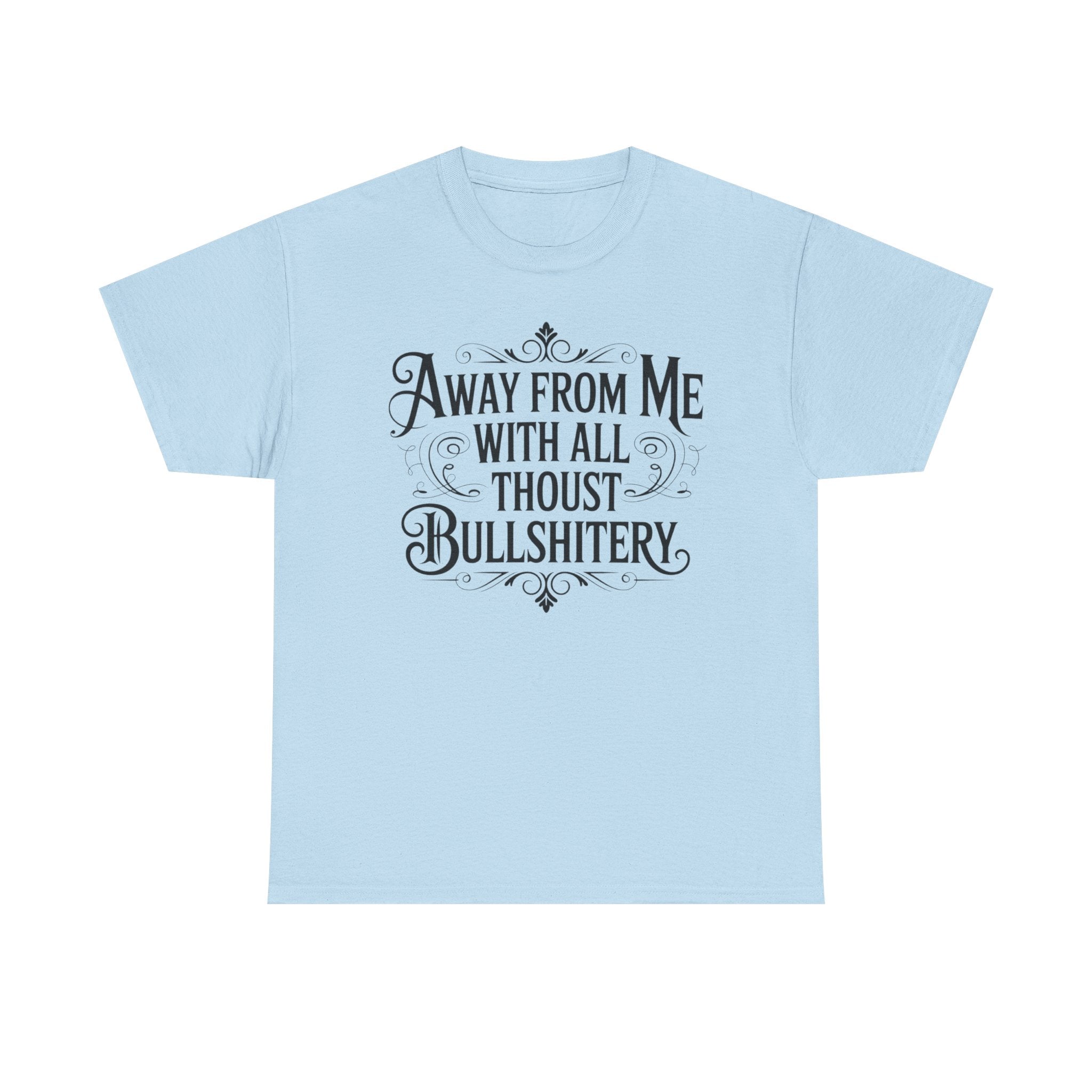 Away From Me Gildan T-Shirt