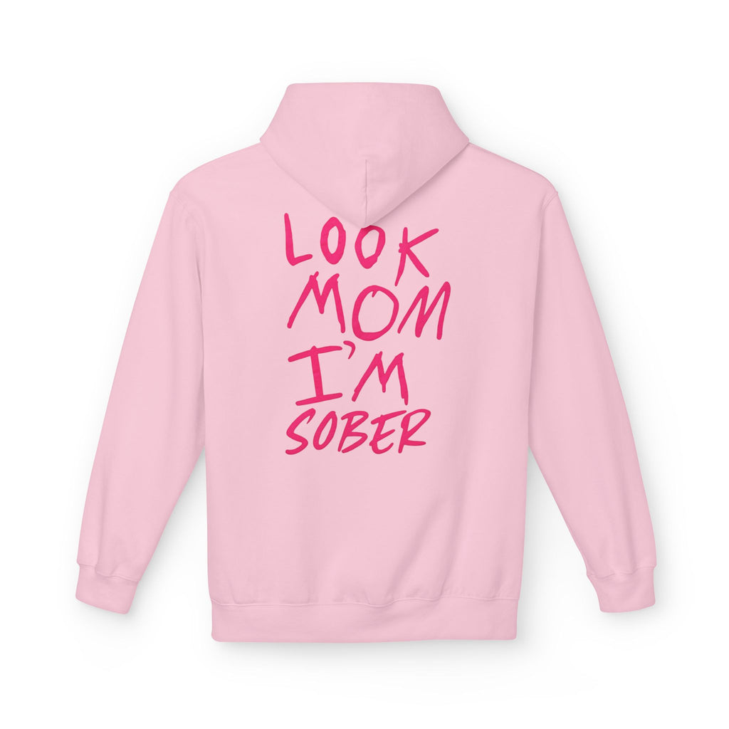 Pink Look Mom I’m Sober Fleece Hoodie
