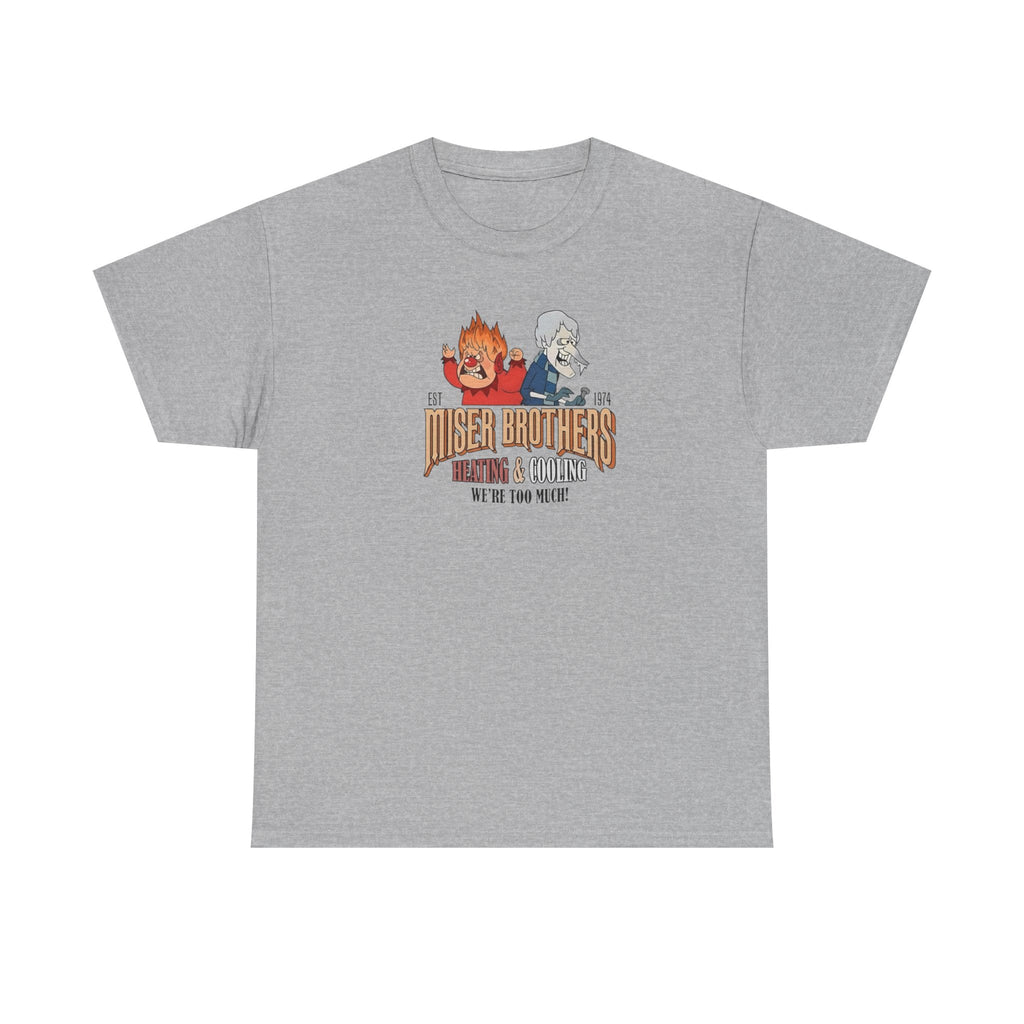 We’re Too Much Gildan T-Shirt