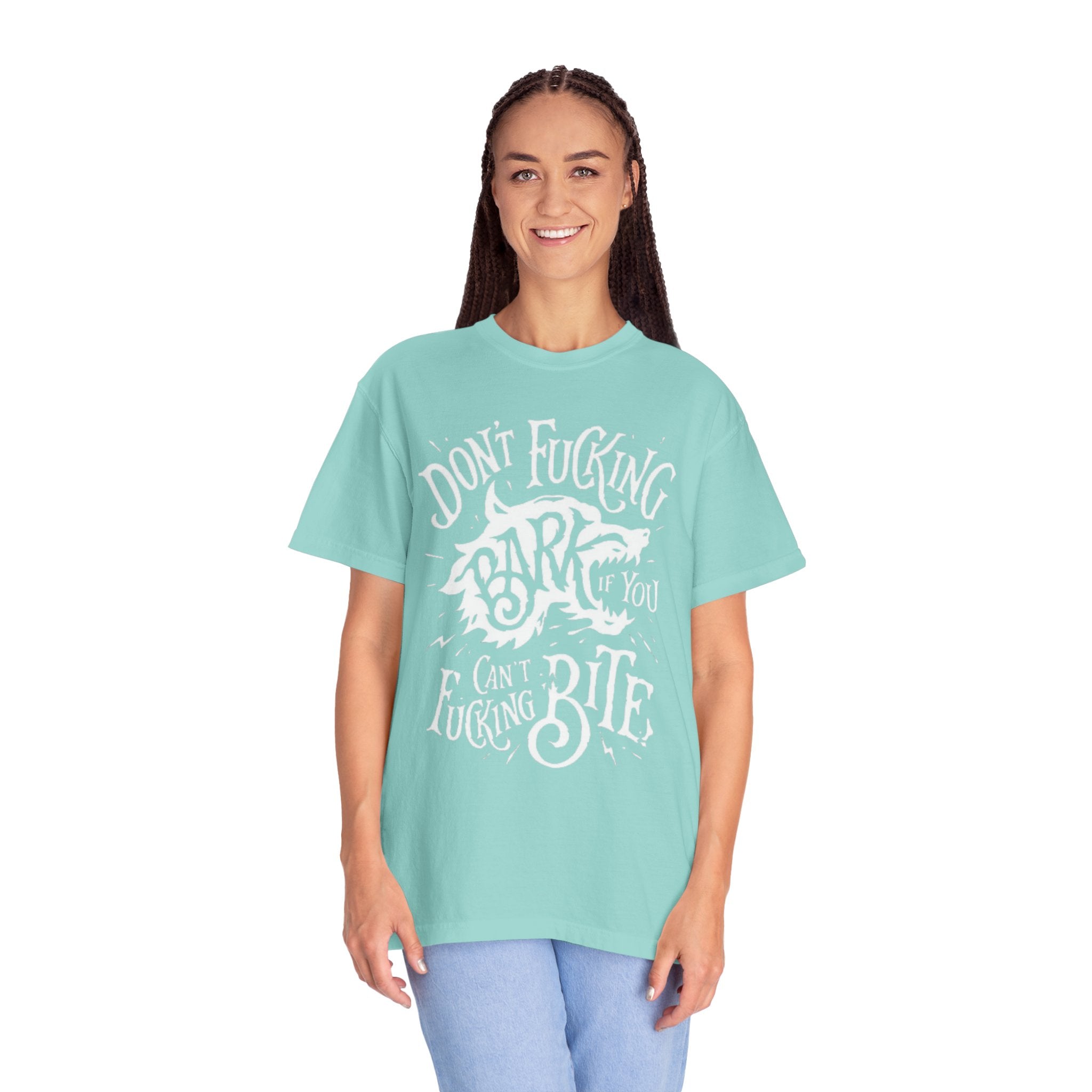 Don’t Bark if you can’t Bite Unisex T-Shirt