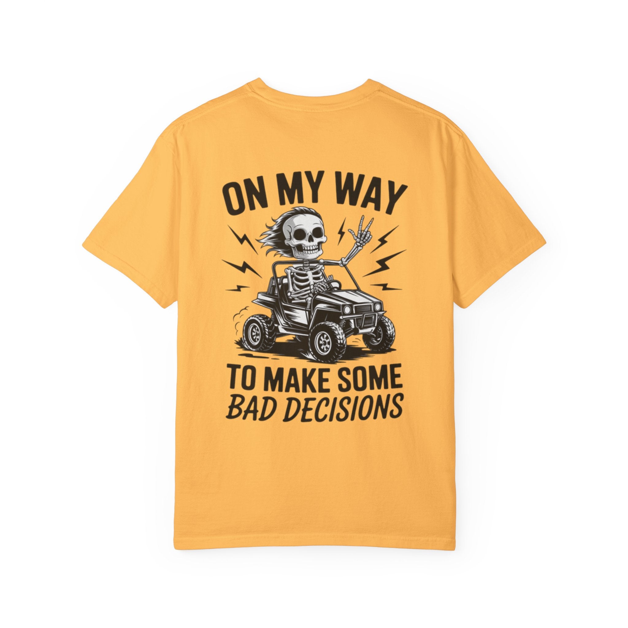 On my way to make Bad Decisions Unisex T-Shirt