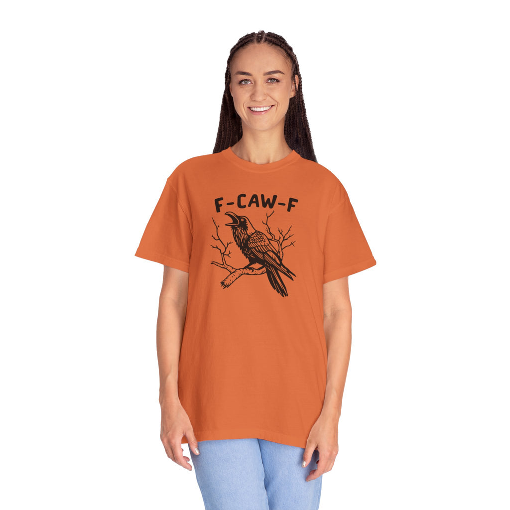 F-Caw-F Unisex T-Shirt