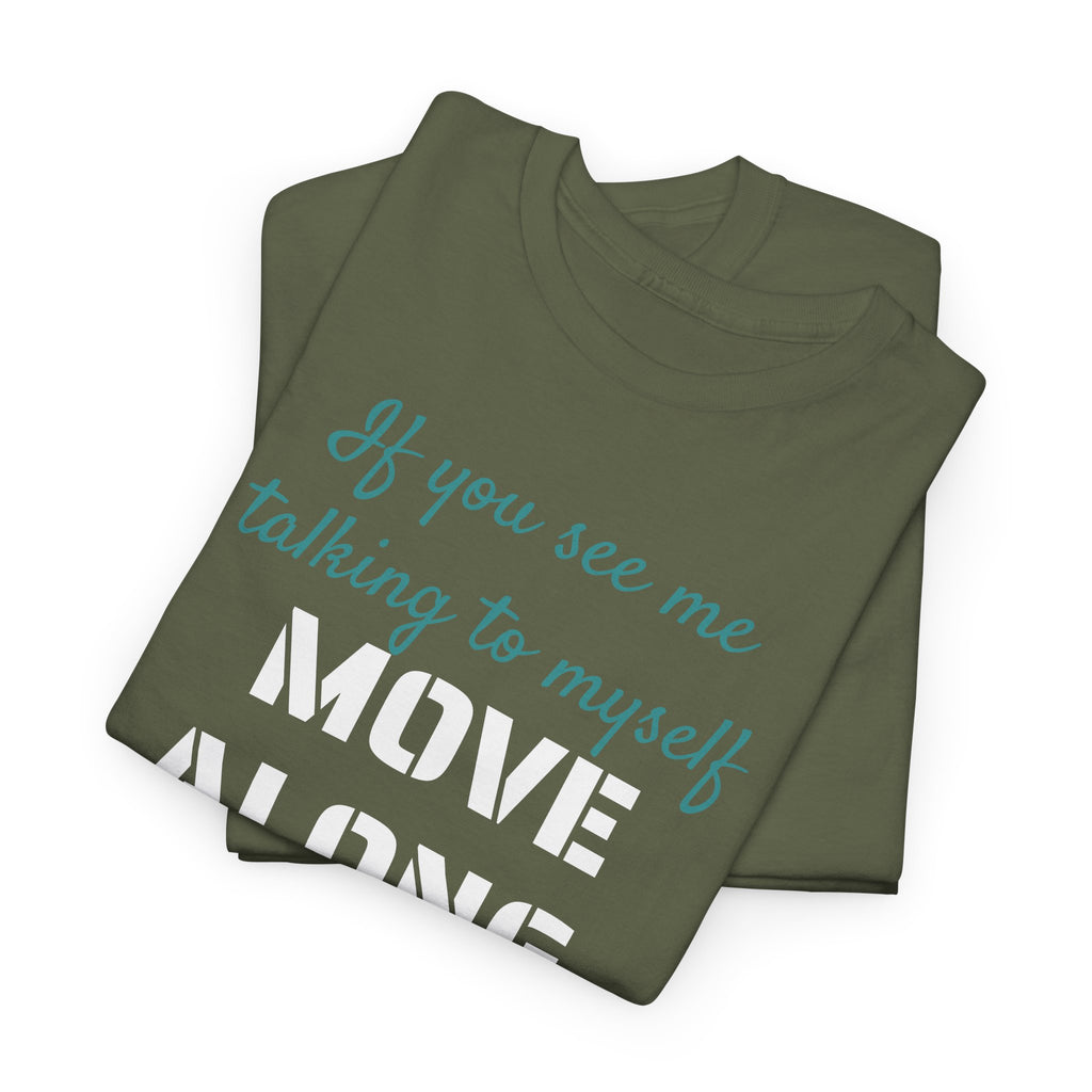 Move Along Gildan T-Shirt