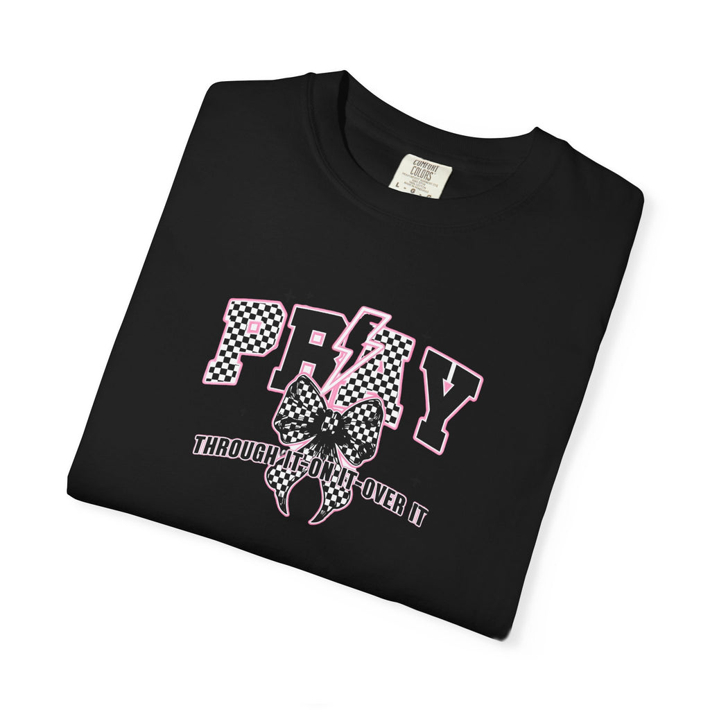 Pray on/over/through it Unisex T-Shirt