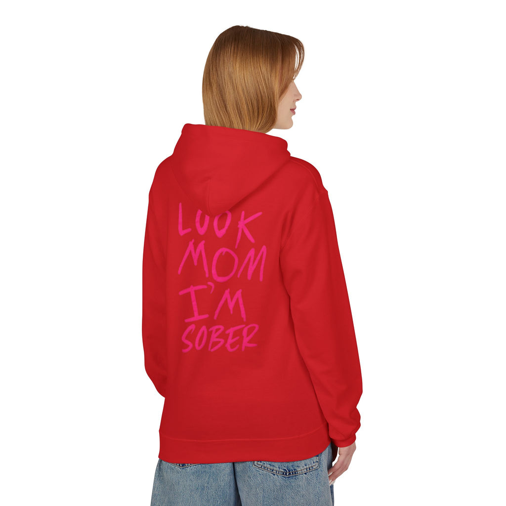 Pink Look Mom I’m Sober Fleece Hoodie