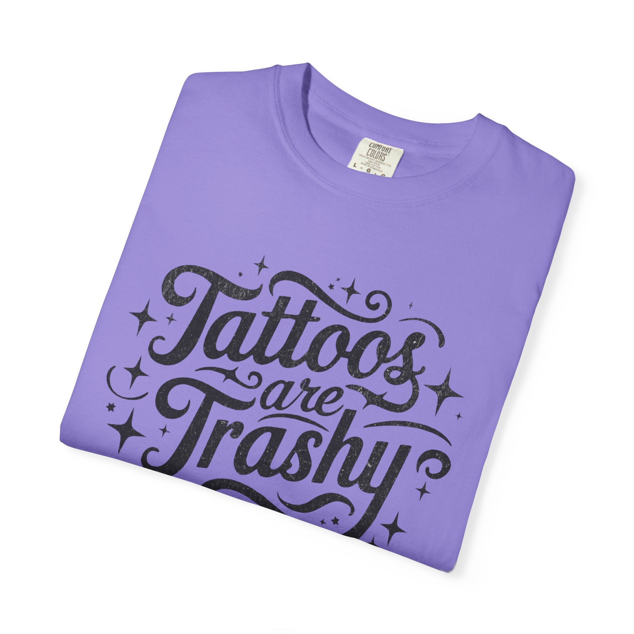Tattoos are Trashy Unisex T-Shirt