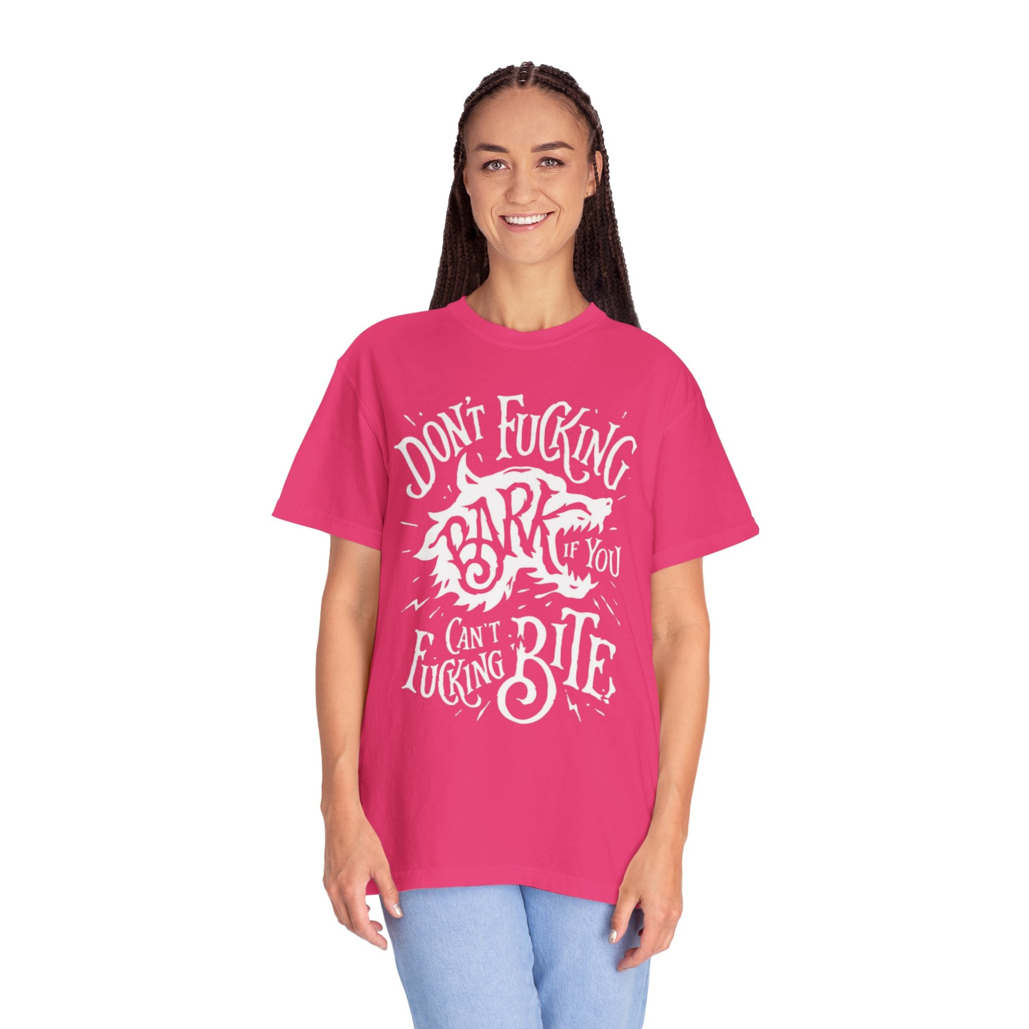 Don’t Bark if you can’t Bite Unisex T-Shirt