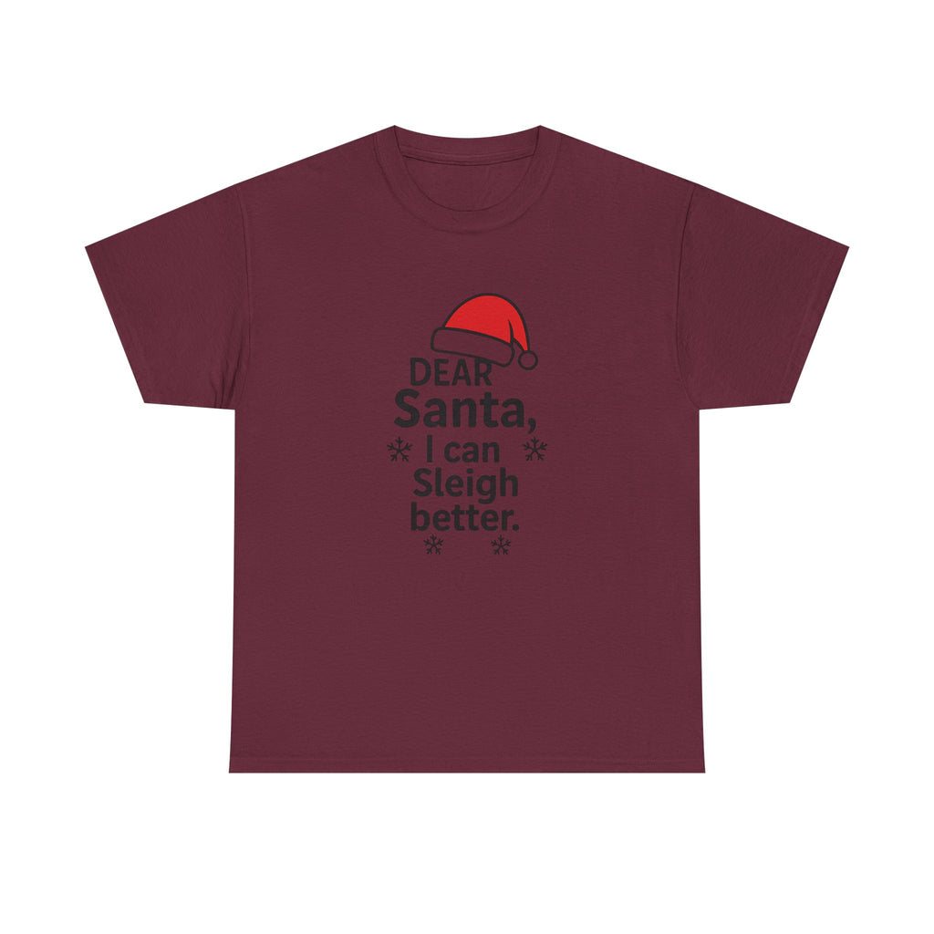 I can Sleigh Better Gildan T-Shirt
