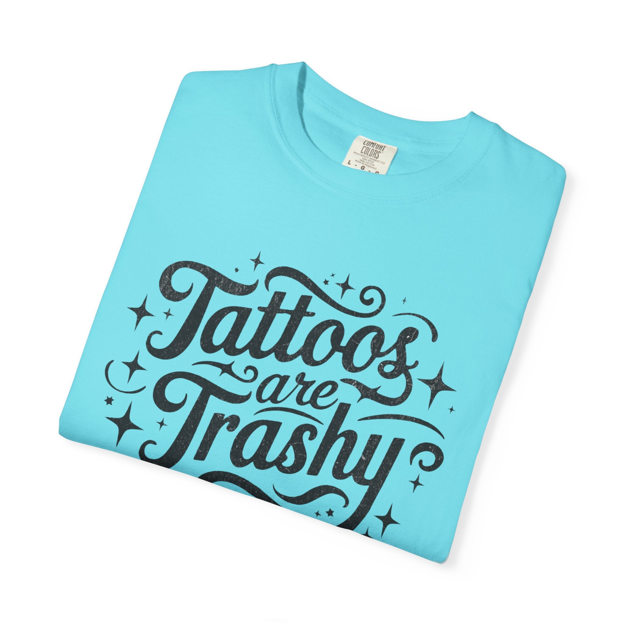 Tattoos are Trashy Unisex T-Shirt
