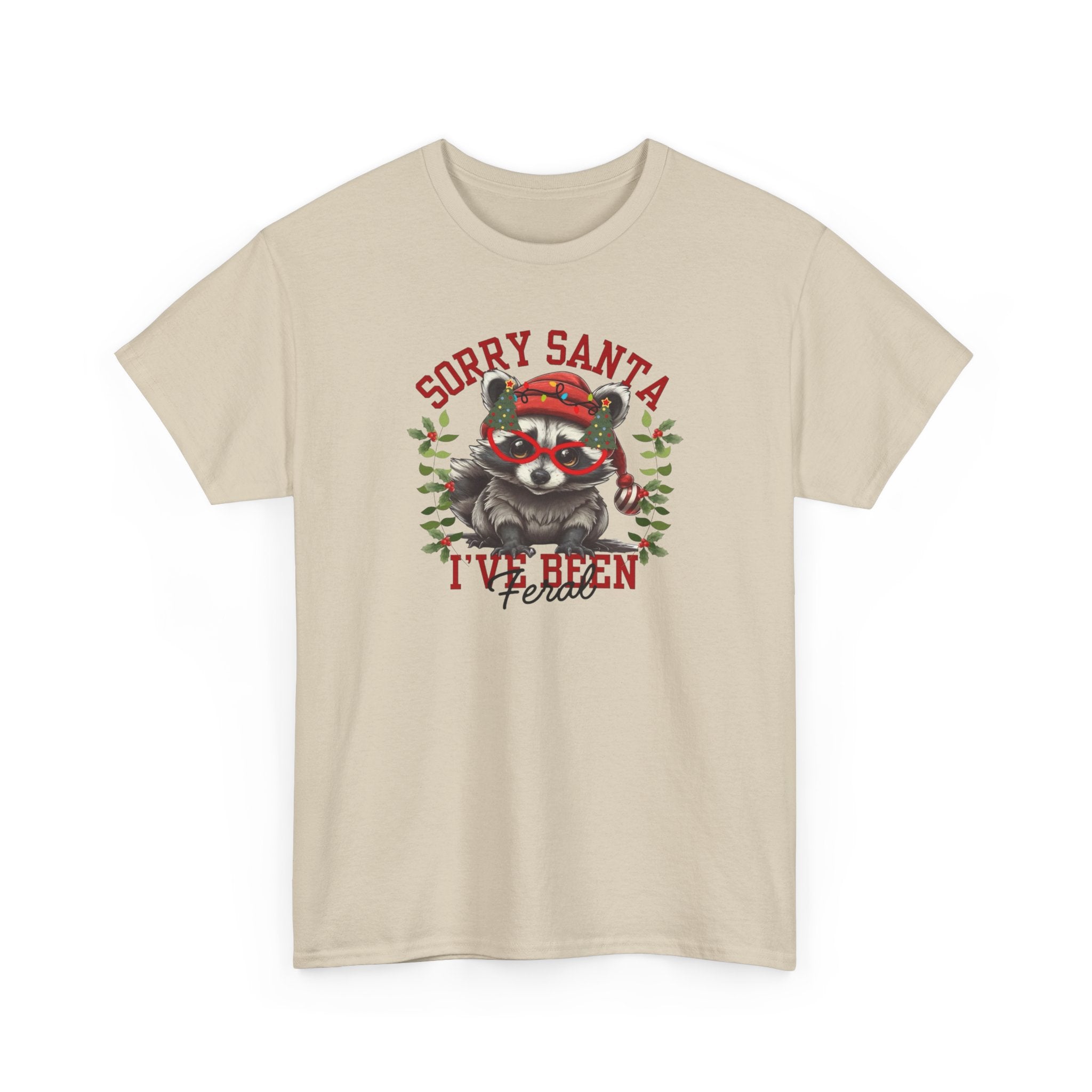 Sorry Santa I’ve Been Feral Gildan T-Shirt