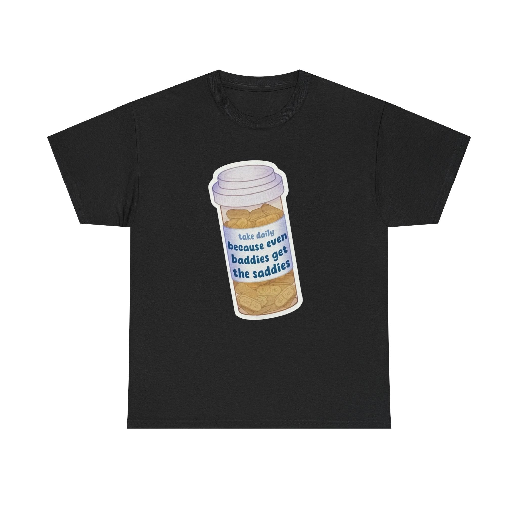 Even Baddies get the Saddies Gildan T-Shirt
