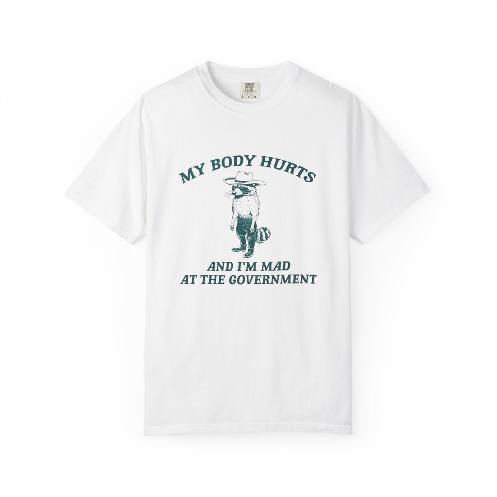 My body Hurts Unisex T-Shirt
