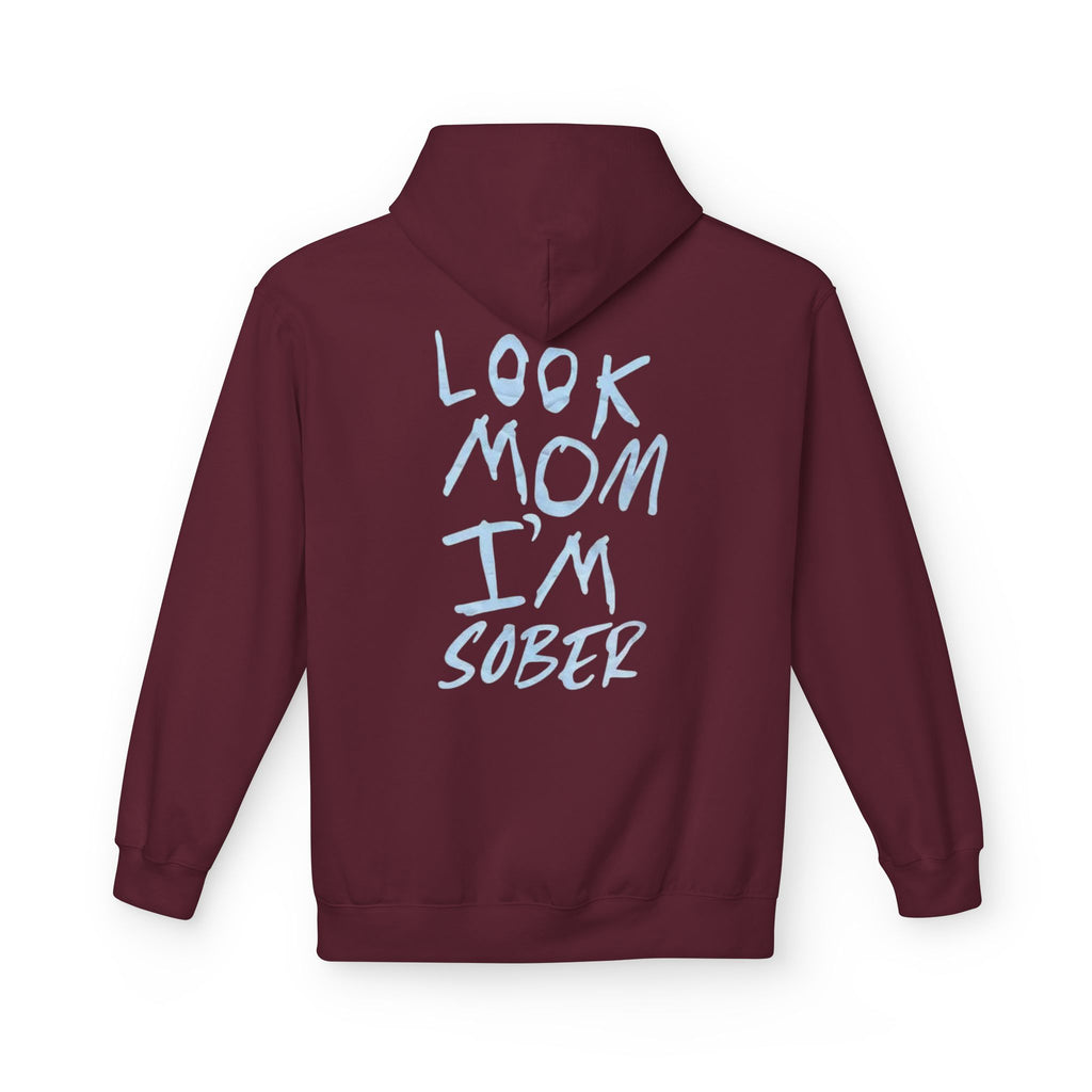 Look Mom I’m Sober Fleece Hoodie