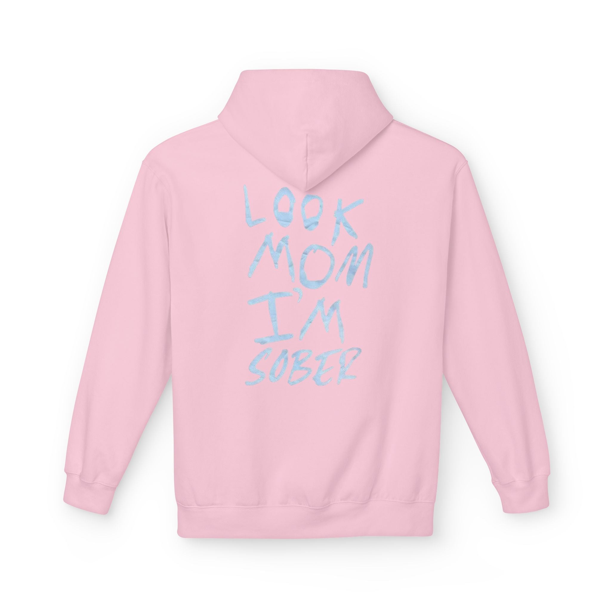 Look Mom I’m Sober Fleece Hoodie