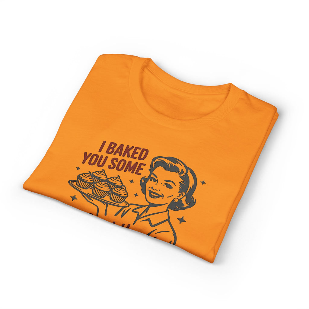 I’ve Baked Some Cupcakes Gildan unisex T-Shirt