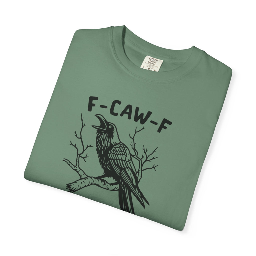 F-Caw-F Unisex T-Shirt