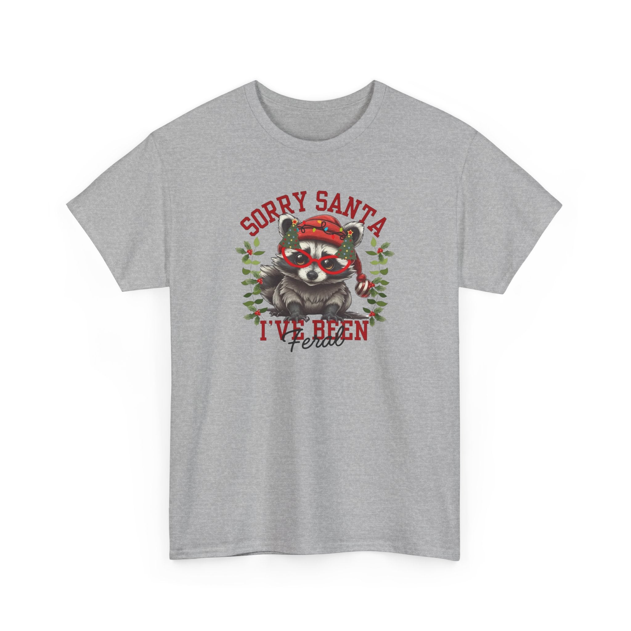 Sorry Santa I’ve Been Feral Gildan T-Shirt