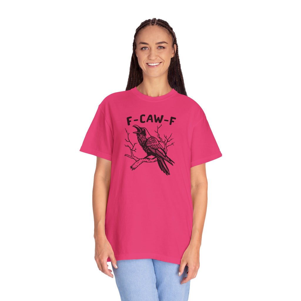 F-Caw-F Unisex T-Shirt