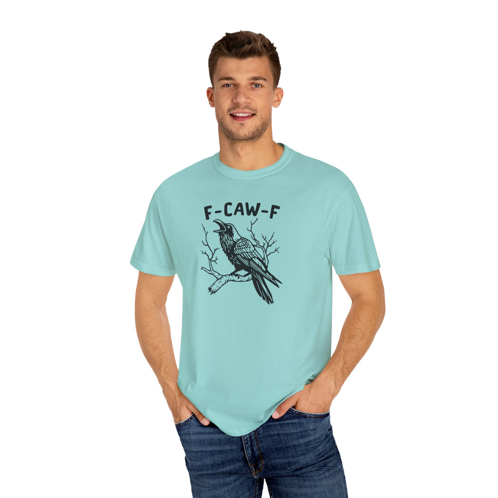 F-Caw-F Unisex T-Shirt