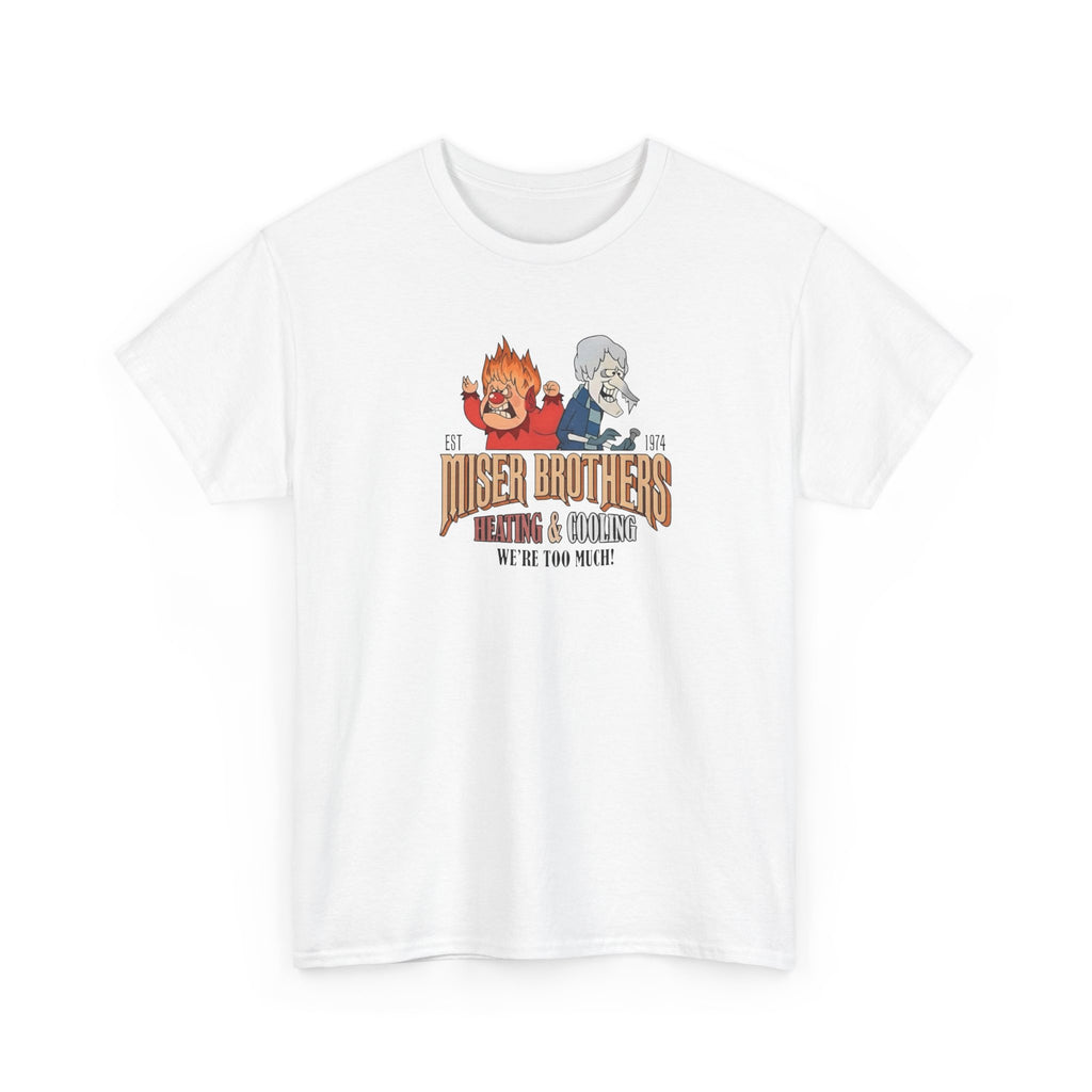 We’re Too Much Gildan T-Shirt