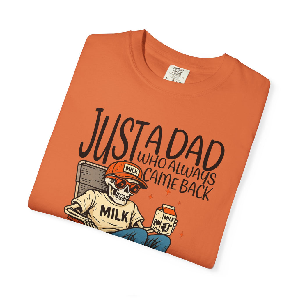 Dad who always came Back Unisex T-Shirt